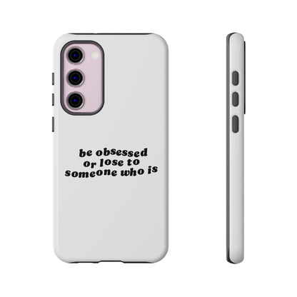 Too Obsessed Hard Case Weiß Samsung