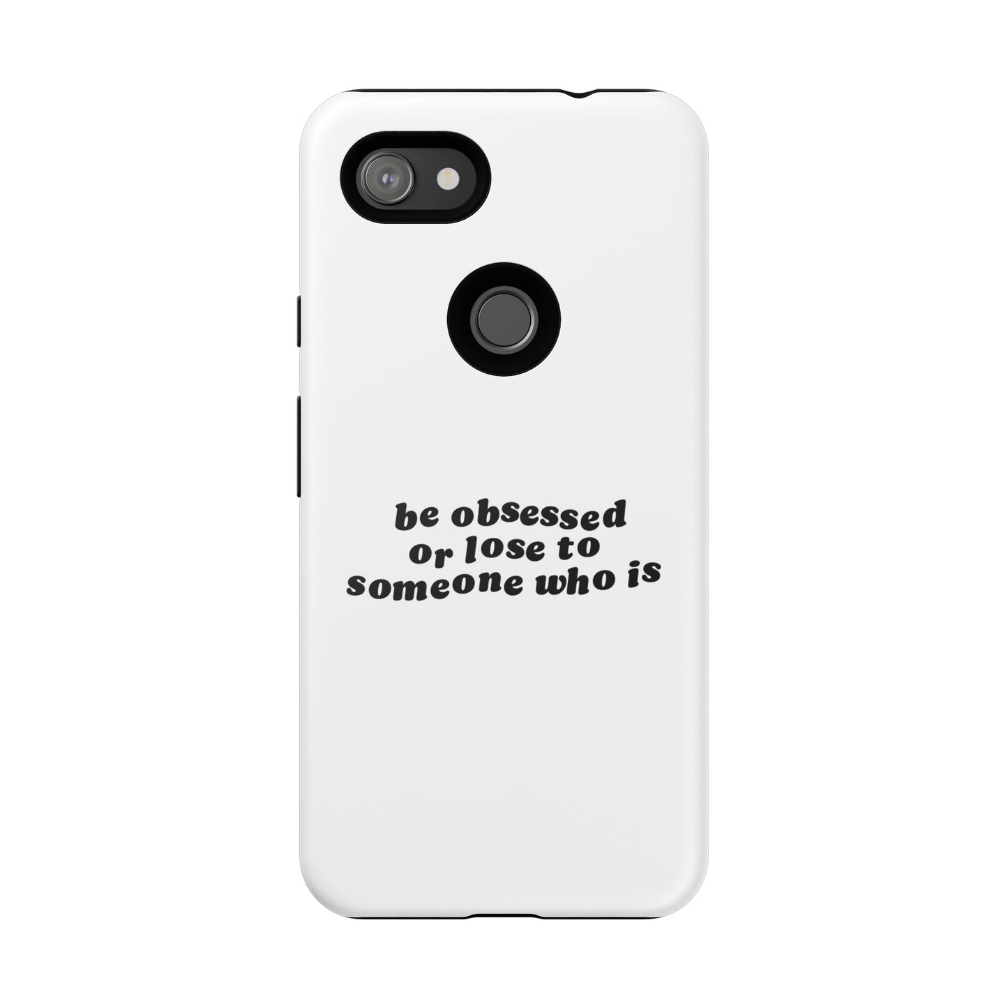Too Obsessed Hard Case Weiß Google Pixel