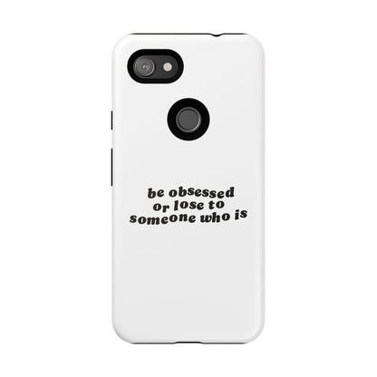 Too Obsessed Hard Case Weiß Google Pixel