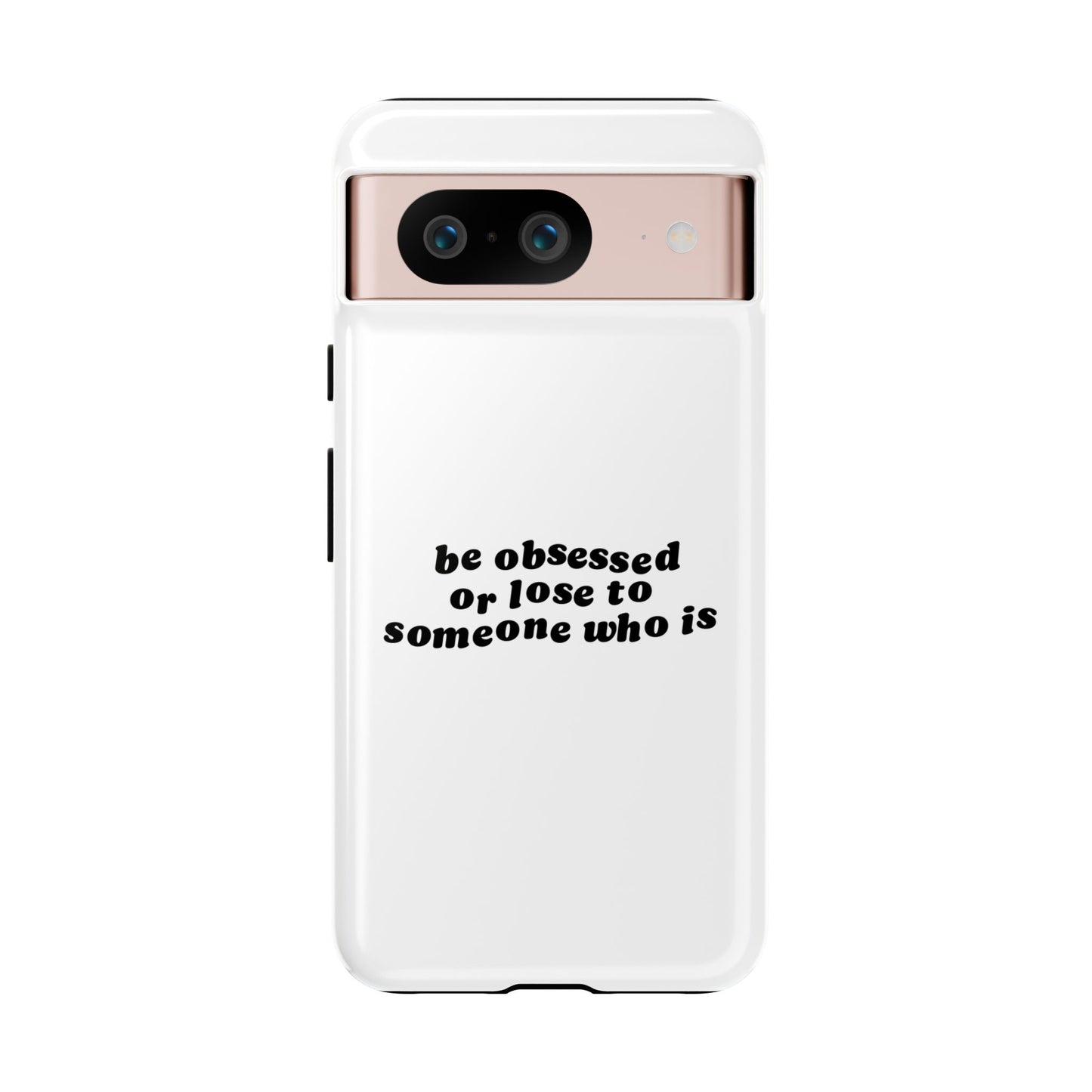 Too Obsessed Hard Case Weiß Google Pixel