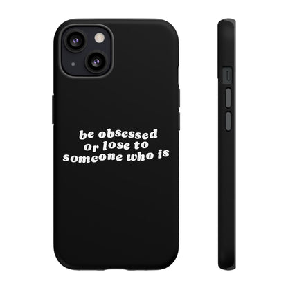 Be Obsessed Hard Case Schwarz iPhone