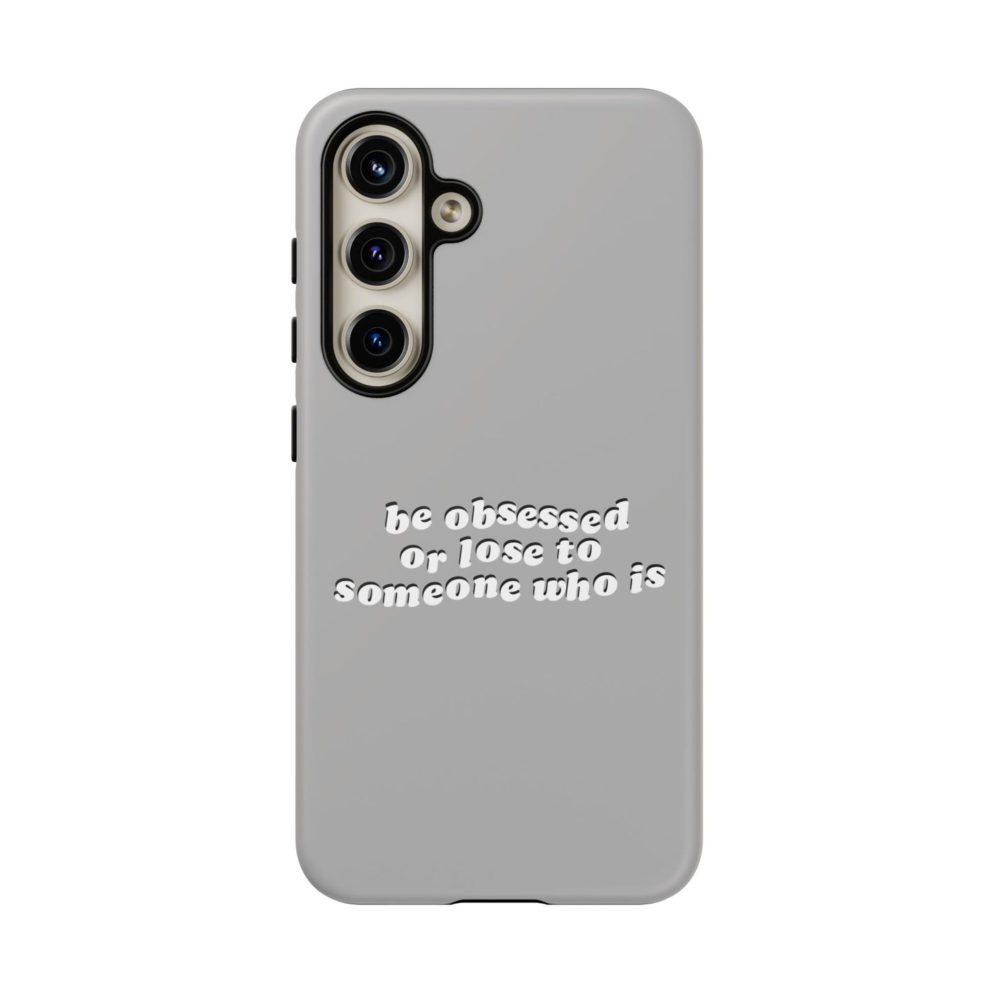 Too Obsessed Hard Case Grau Samsung