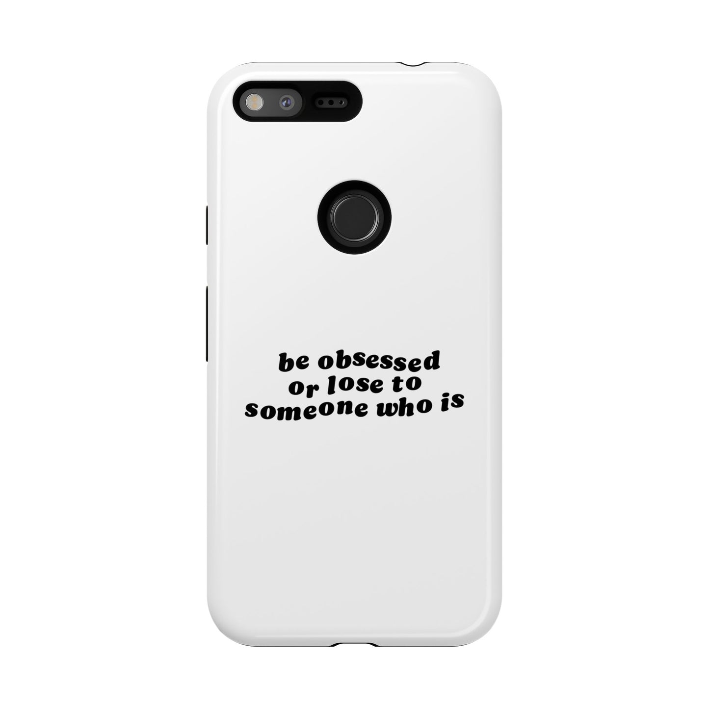 Too Obsessed Hard Case Weiß Google Pixel