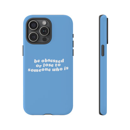 Be Obsessed Hard Case Babyblau iPhone