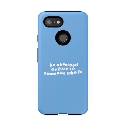 Too Obsessed Hard Case Babyblau Google Pixel
