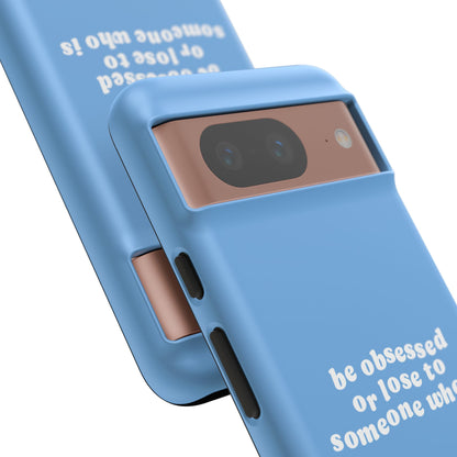 Too Obsessed Hard Case Babyblau Google Pixel