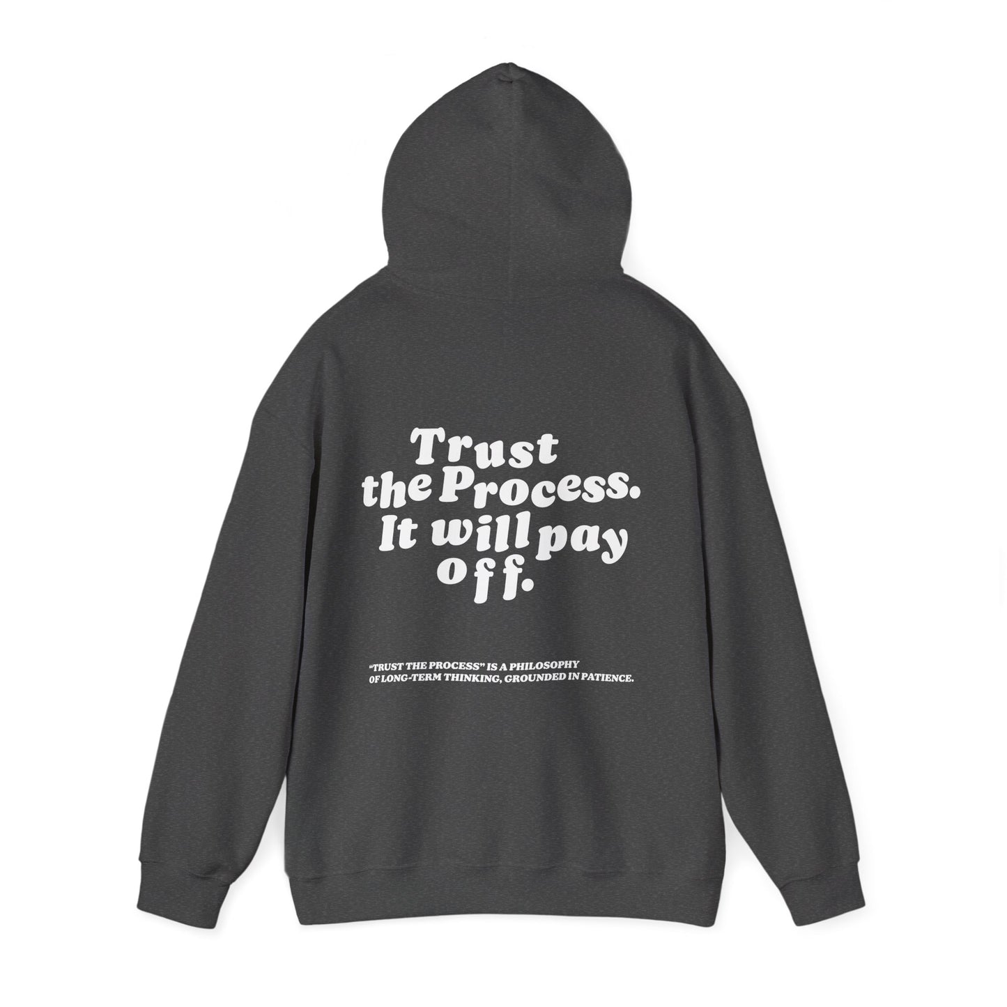 Unisex Heavy Hoodie Trust The Process