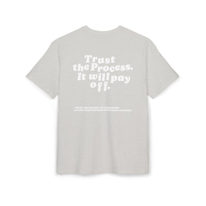 Unisex Heavy Oversize TEE Trust The Process