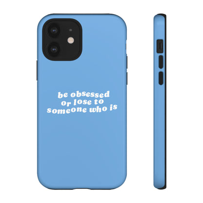 Be Obsessed Hard Case Babyblau iPhone