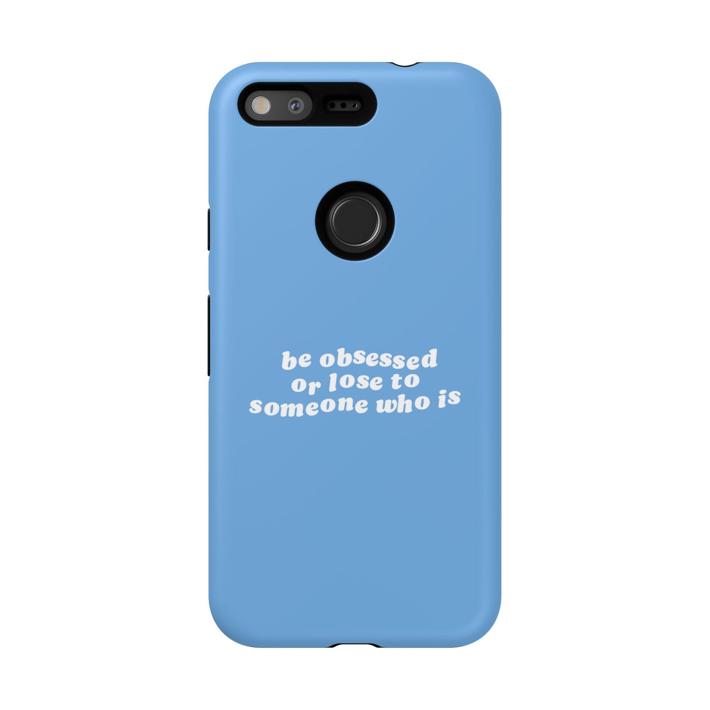 Too Obsessed Hard Case Babyblau Google Pixel