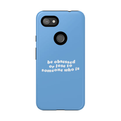 Too Obsessed Hard Case Babyblau Google Pixel