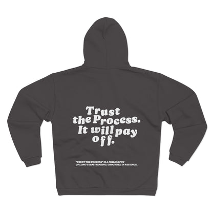 Unisex Zip Hoodie Trust The Process