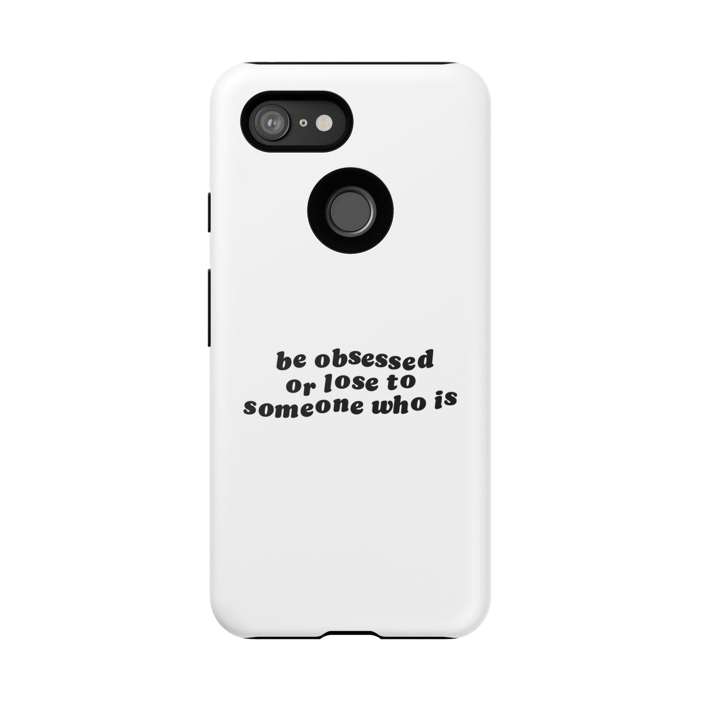 Too Obsessed Hard Case Weiß Google Pixel