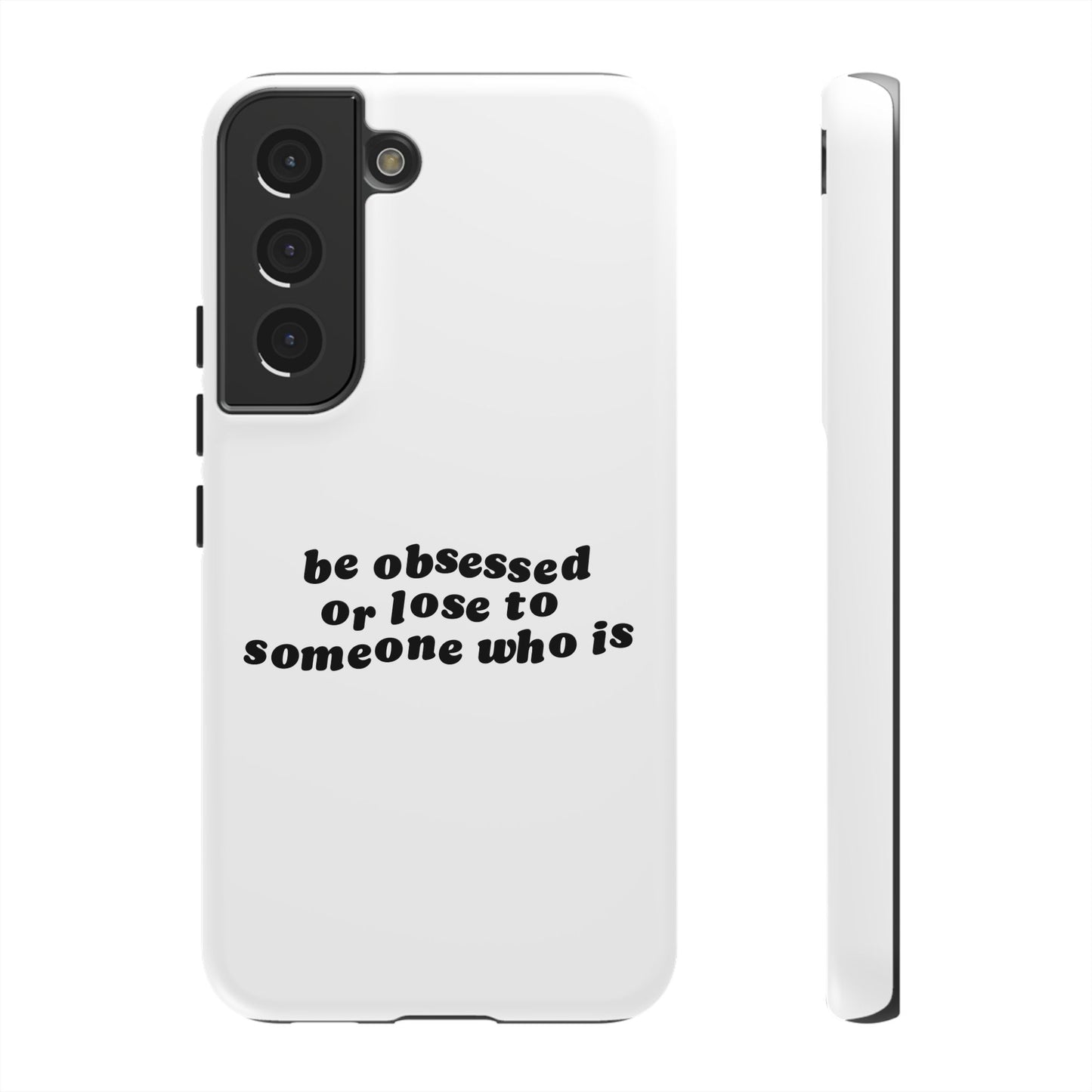 Too Obsessed Hard Case Weiß Samsung