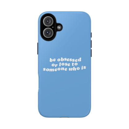 Be Obsessed Hard Case Babyblau iPhone