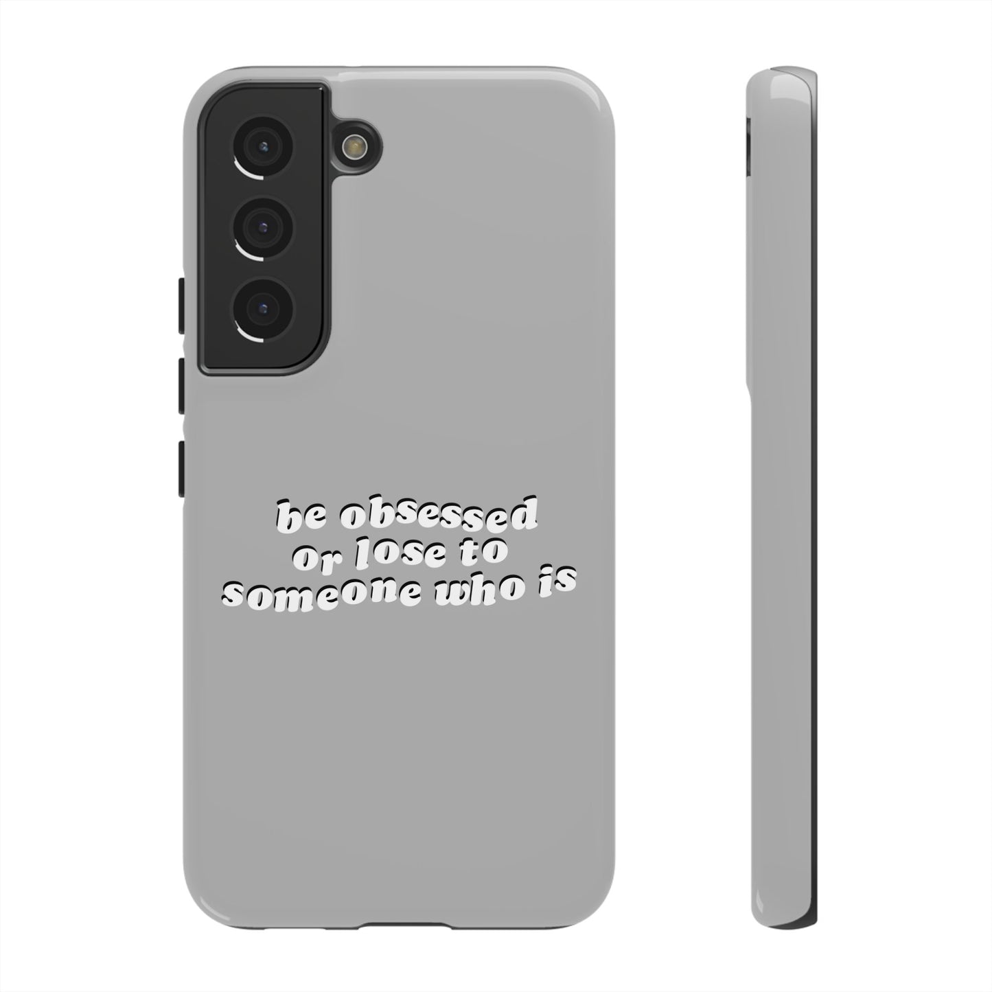 Too Obsessed Hard Case Grau Samsung