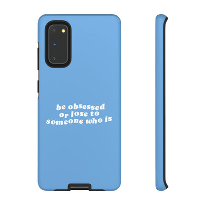 Too Obsessed Hard Case Babyblau Samsung