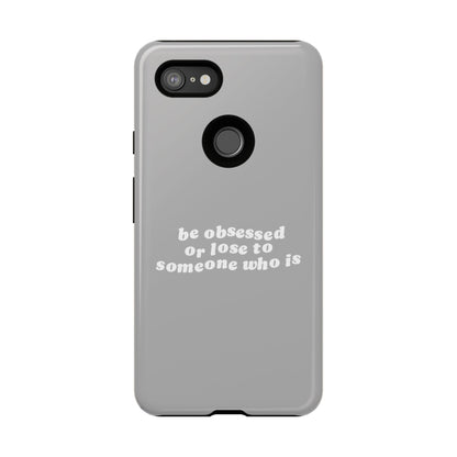 Too Obsessed Hard Case Grau Google Pixel
