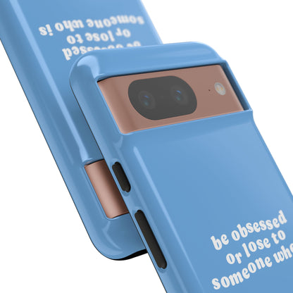 Too Obsessed Hard Case Babyblau Google Pixel