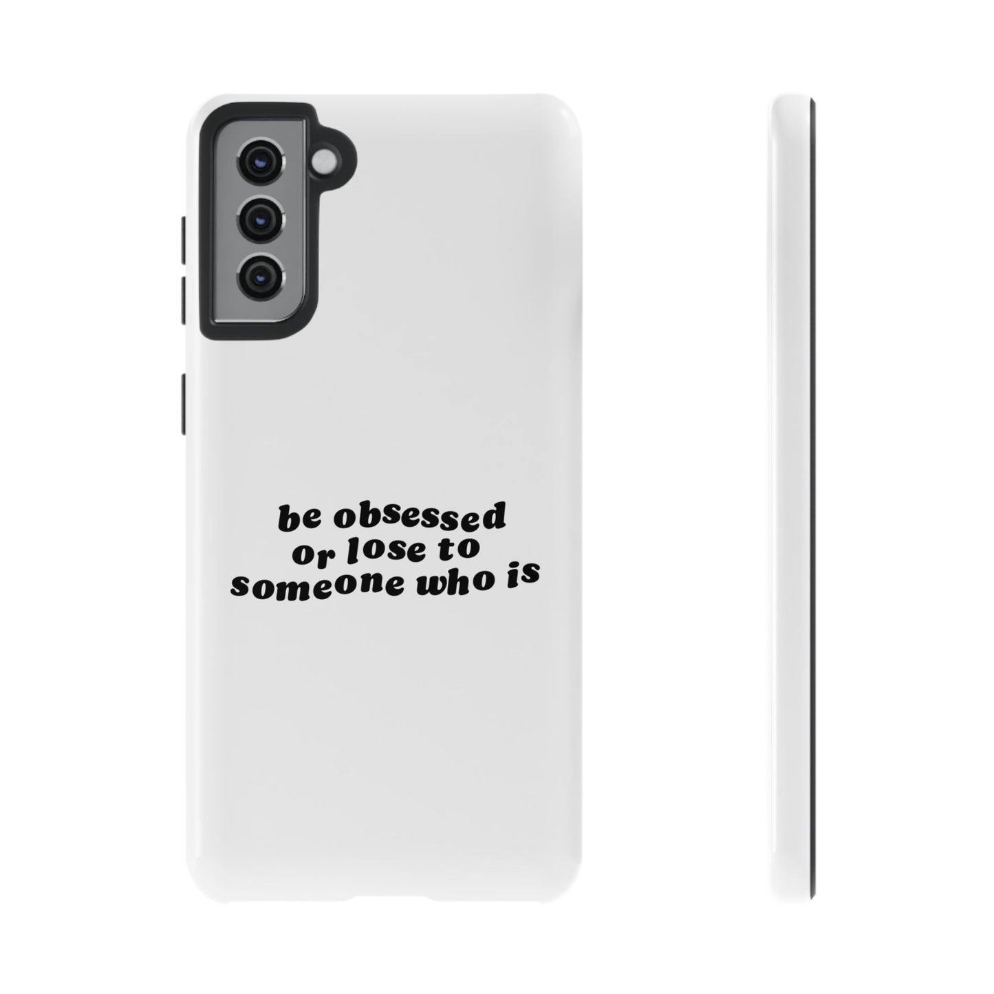 Too Obsessed Hard Case Weiß Samsung