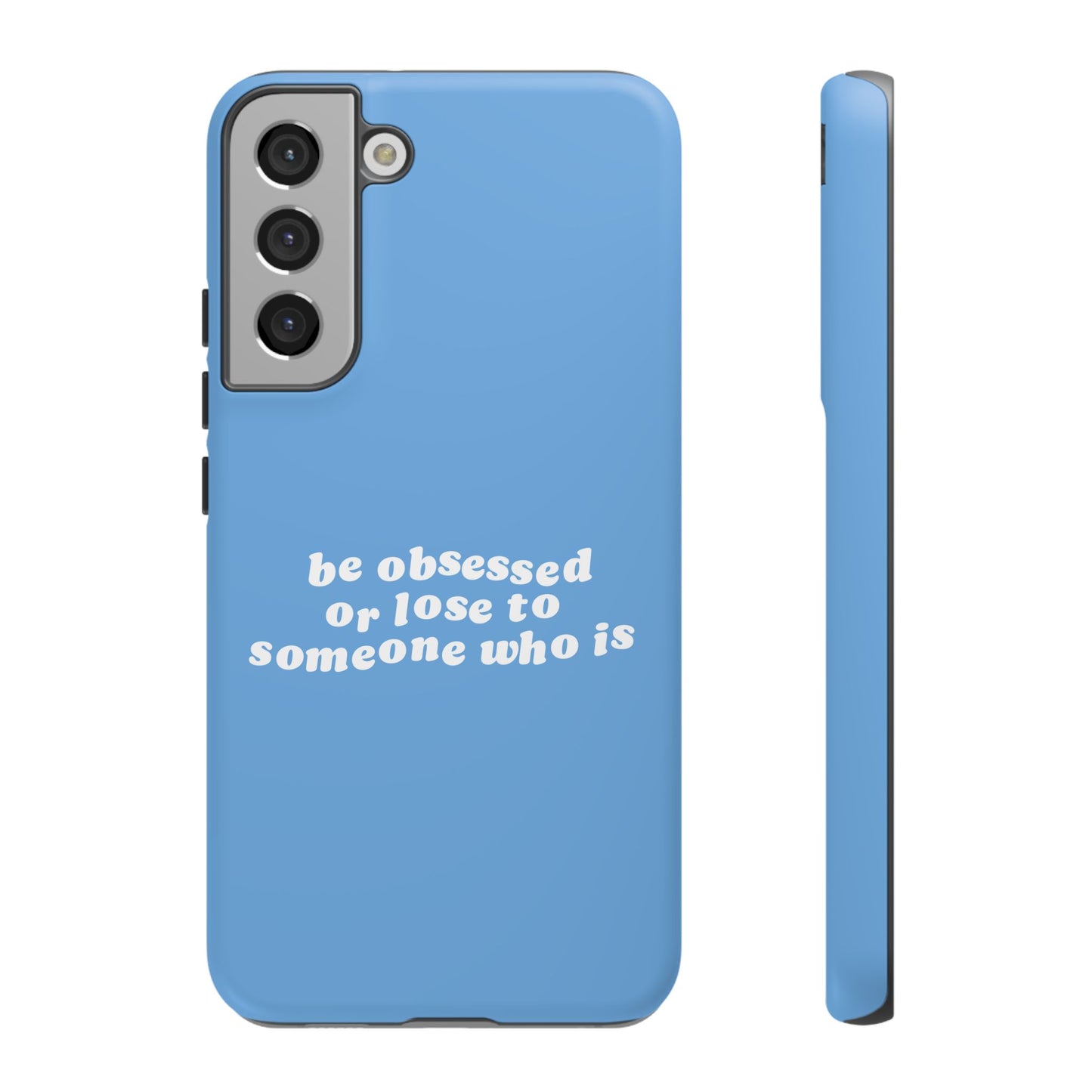 Too Obsessed Hard Case Babyblau Samsung