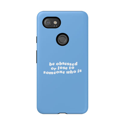 Too Obsessed Hard Case Babyblau Google Pixel
