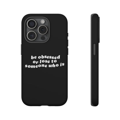Be Obsessed Hard Case Schwarz iPhone