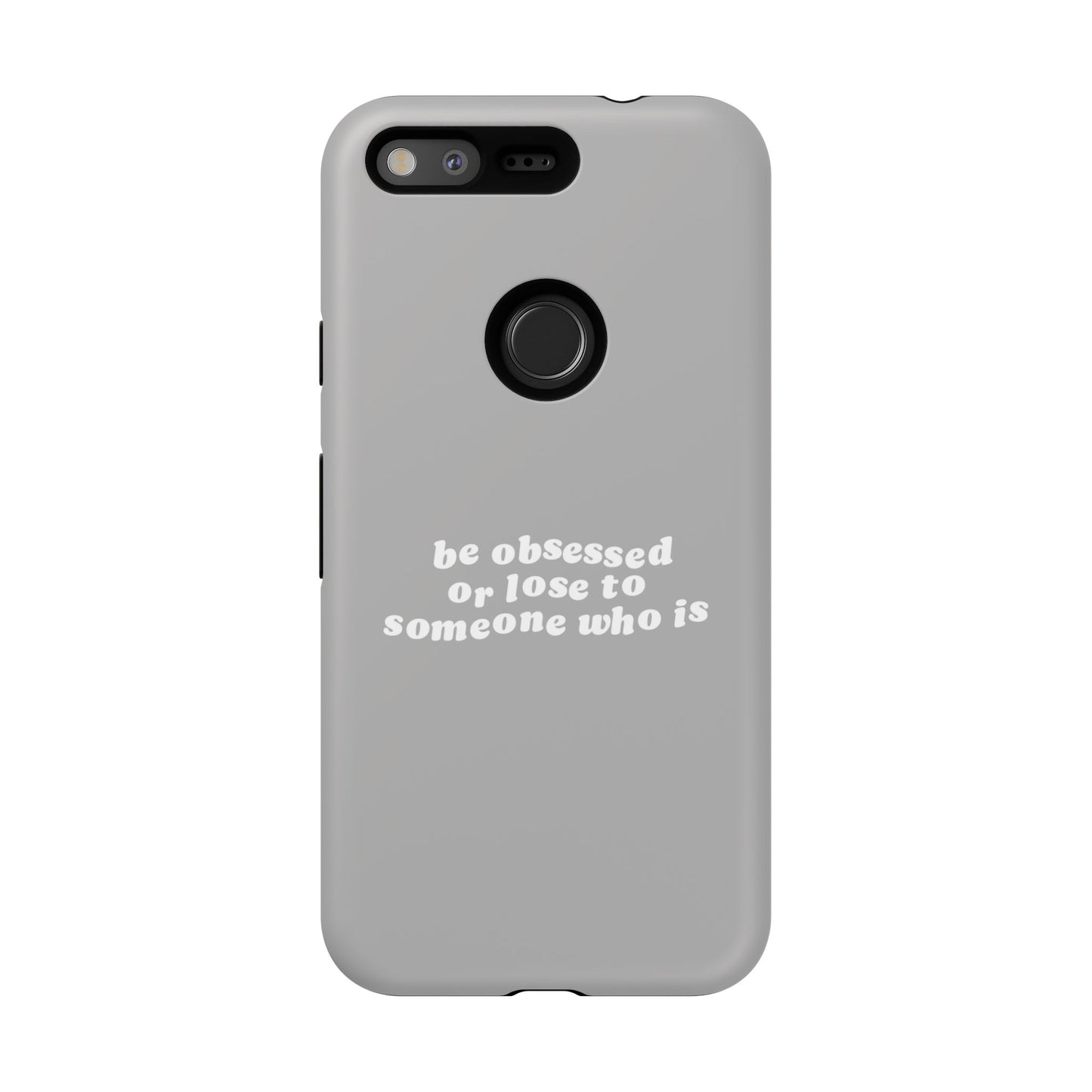 Too Obsessed Hard Case Grau Google Pixel
