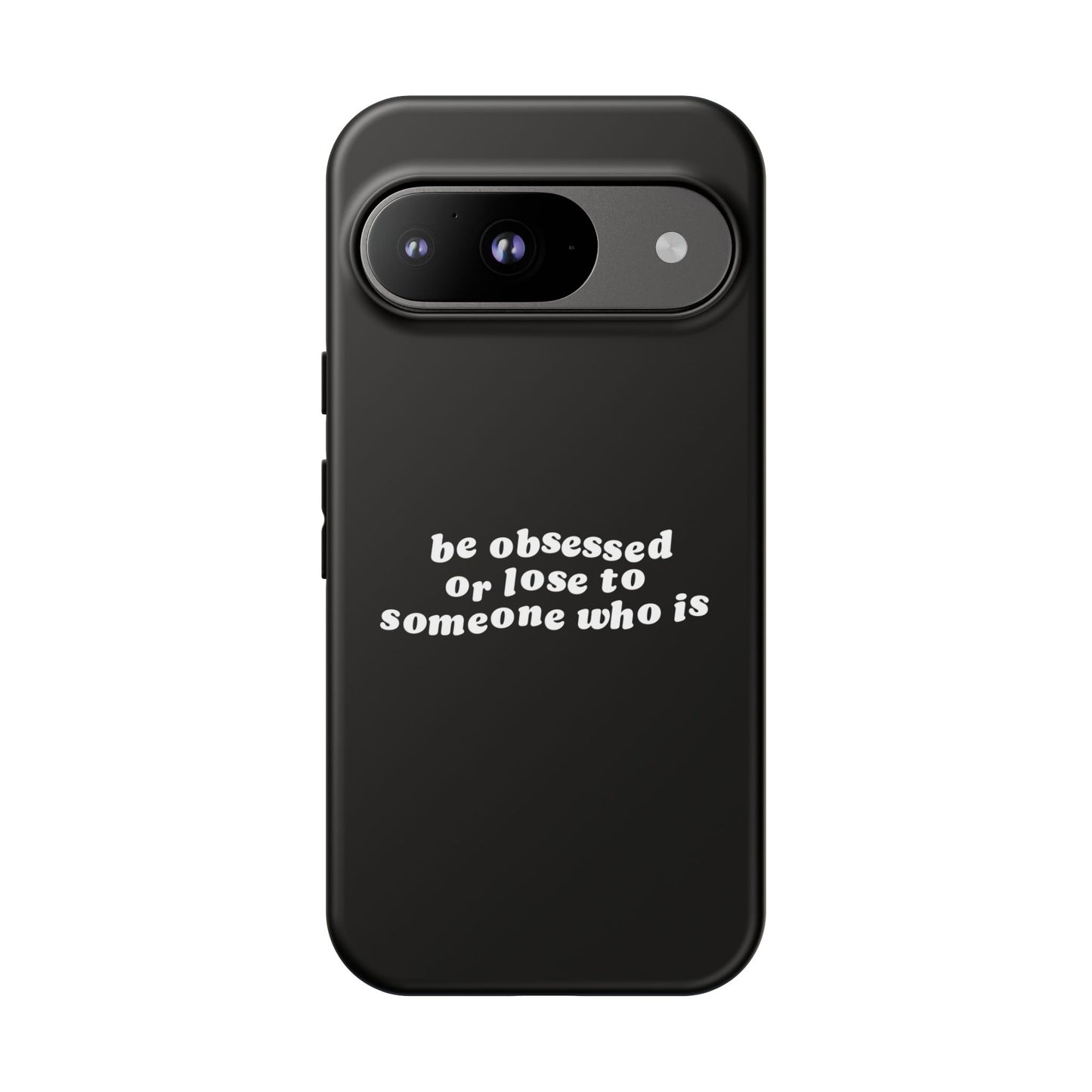 Too Obsessed Hard Case Schwarz Google Pixel
