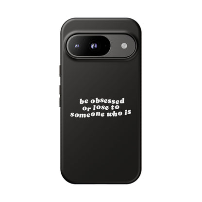 Too Obsessed Hard Case Schwarz Google Pixel