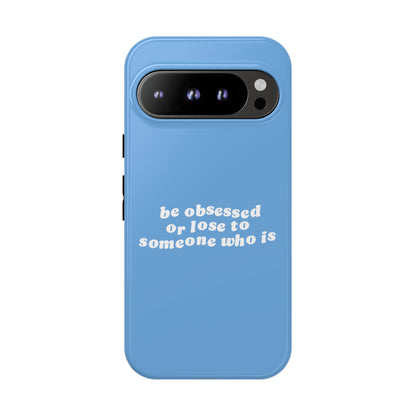 Too Obsessed Hard Case Babyblau Google Pixel