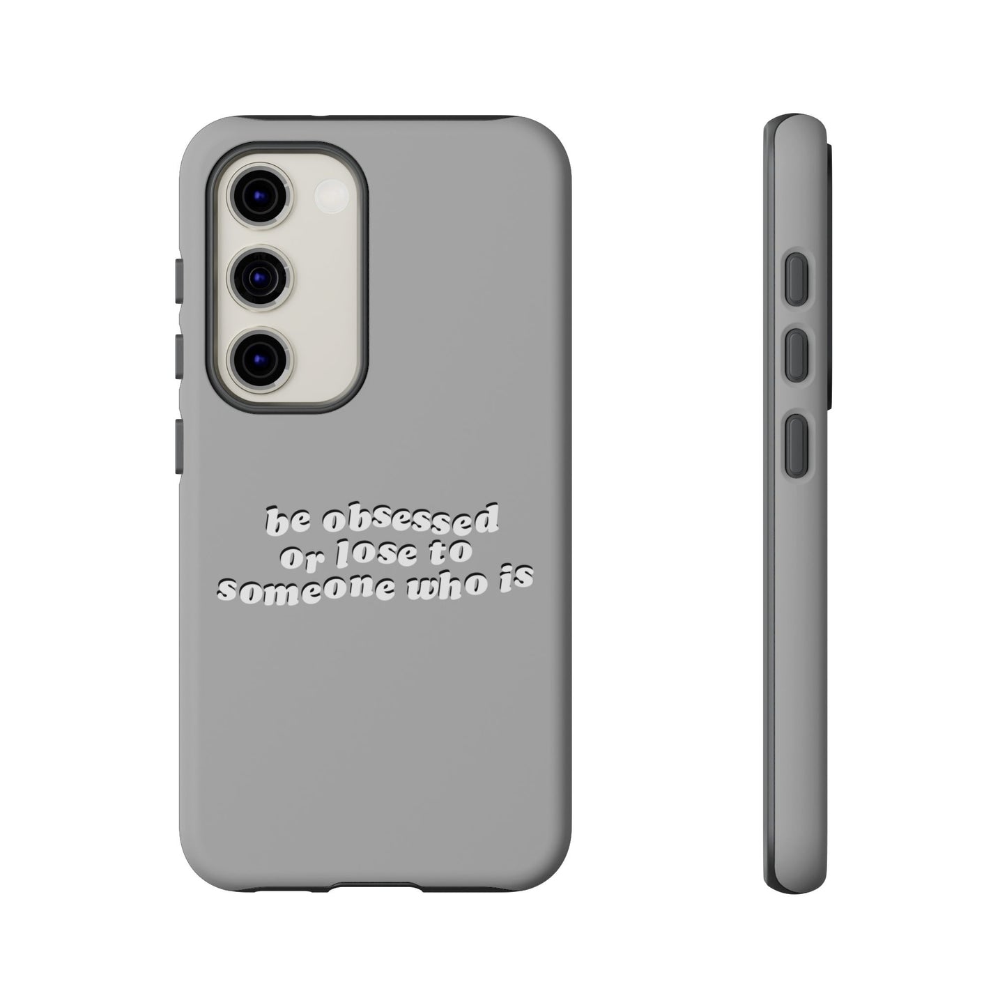 Too Obsessed Hard Case Grau Samsung