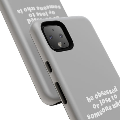 Too Obsessed Hard Case Grau Google Pixel