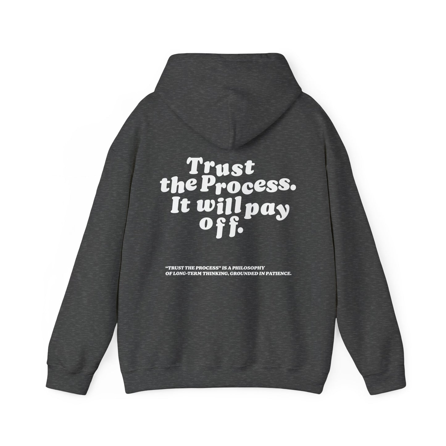 Unisex Heavy Hoodie Trust The Process