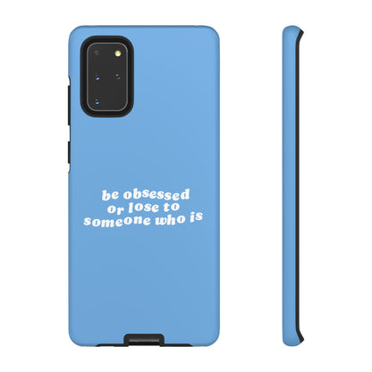 Too Obsessed Hard Case Babyblau Samsung