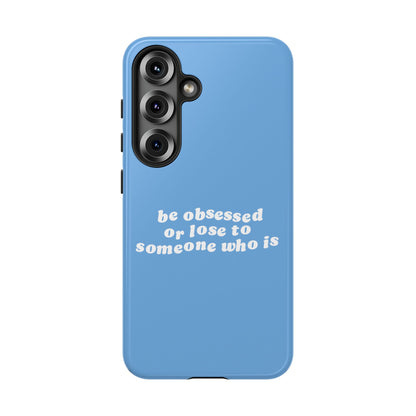 Too Obsessed Hard Case Babyblau Samsung