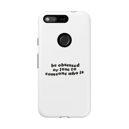 Too Obsessed Hard Case Weiß Google Pixel