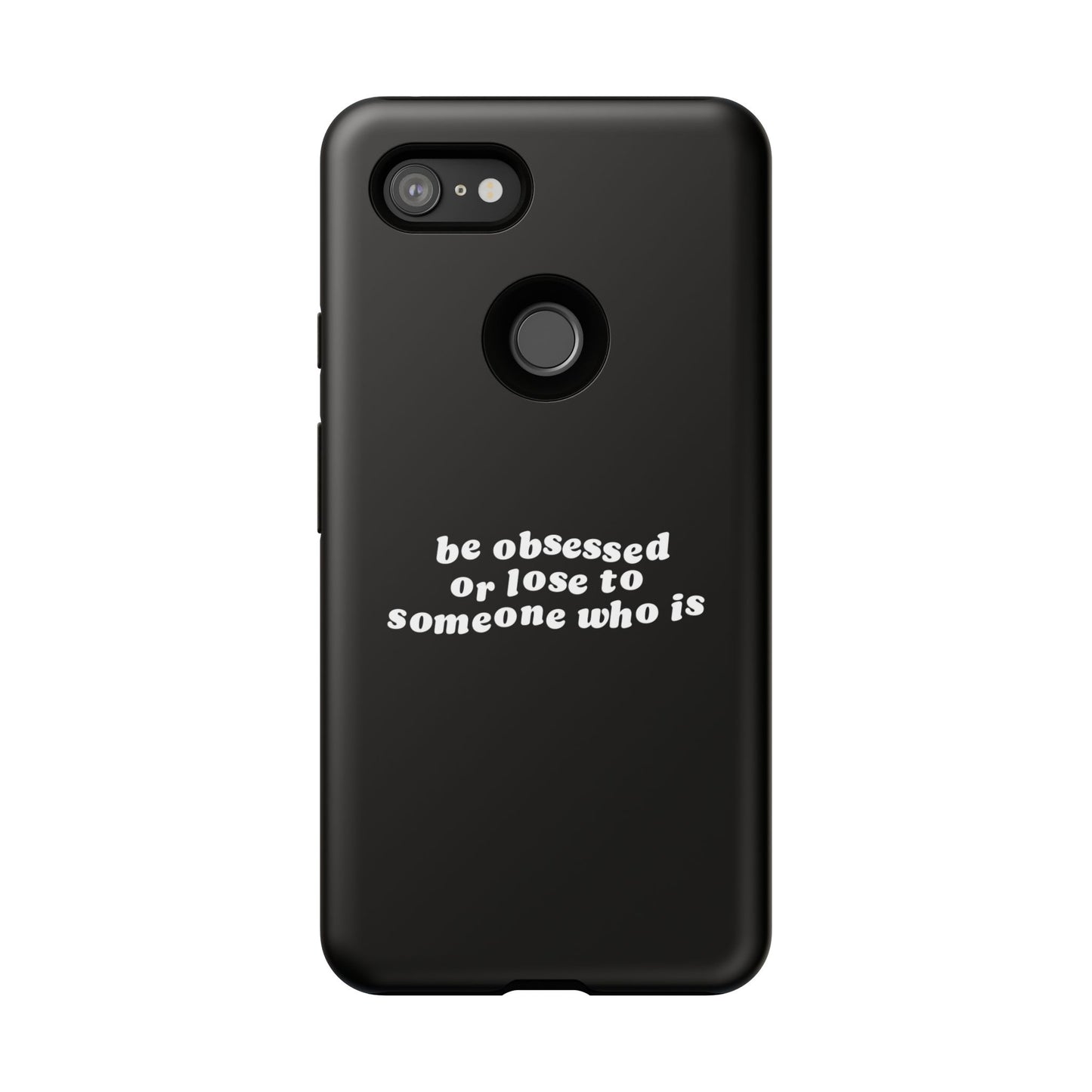 Too Obsessed Hard Case Schwarz Google Pixel