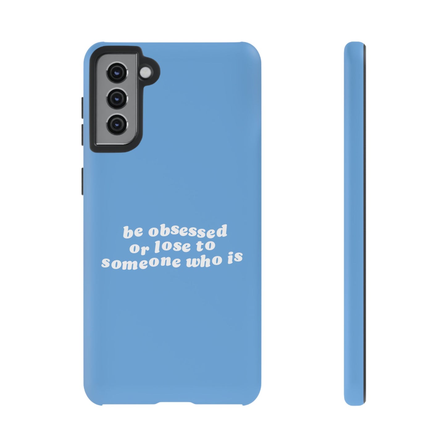 Too Obsessed Hard Case Babyblau Samsung