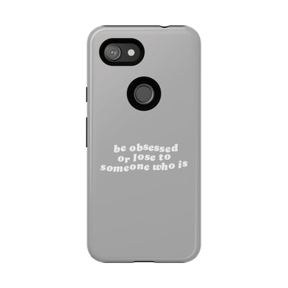 Too Obsessed Hard Case Grau Google Pixel