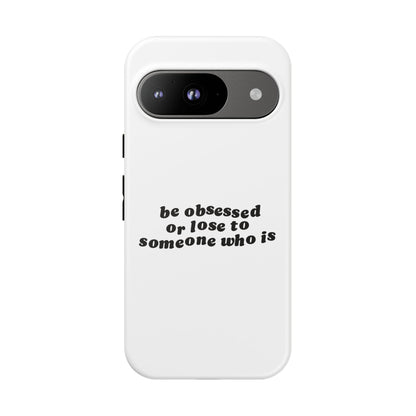 Too Obsessed Hard Case Weiß Google Pixel