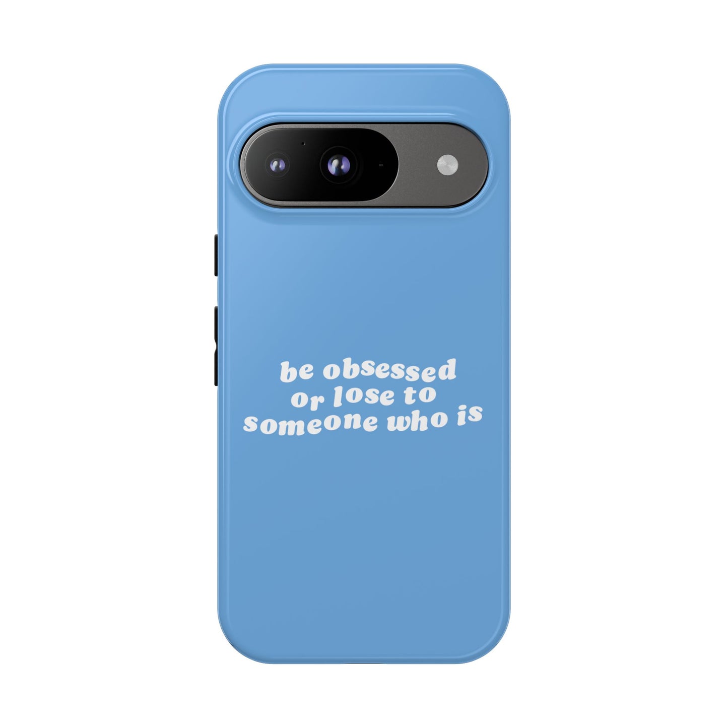 Too Obsessed Hard Case Babyblau Google Pixel