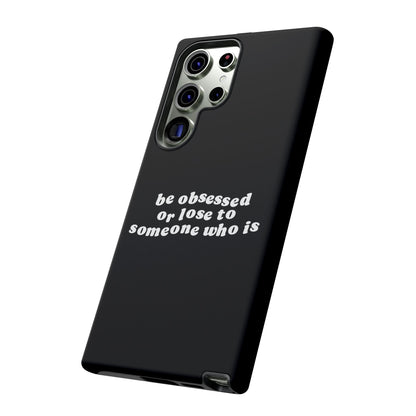 Too Obsessed Hard Case Schwarz Samsung