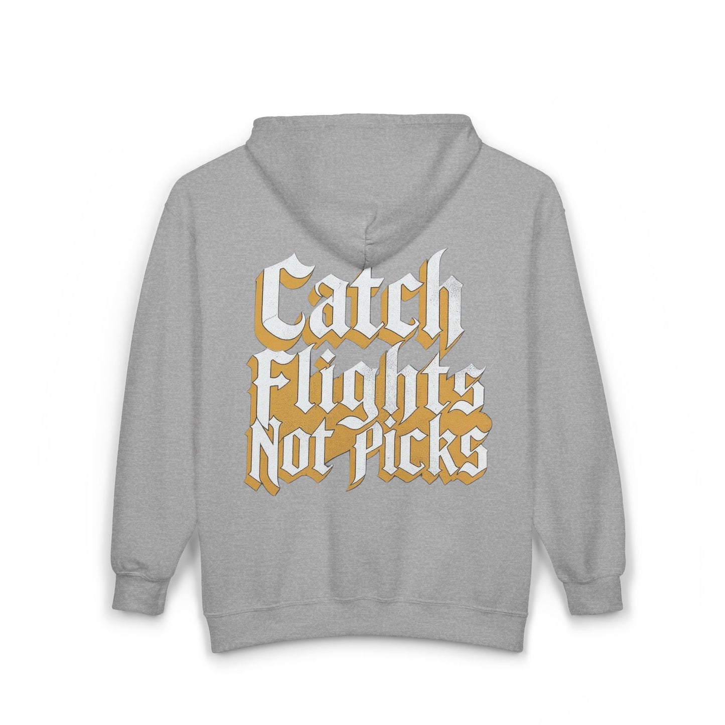 Unisex Zip Hoodie Catch Flights Not Picks