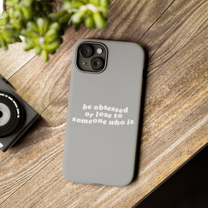 Be Obsessed Hard Case Grau iPhone