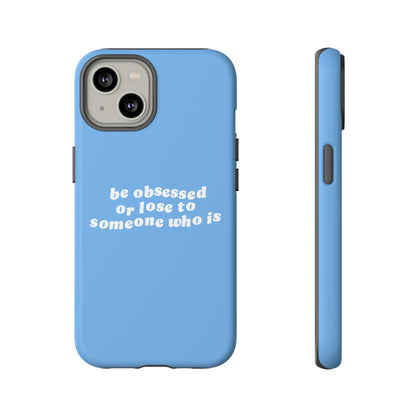 Be Obsessed Hard Case Babyblau iPhone