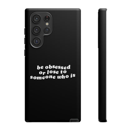 Too Obsessed Hard Case Schwarz Samsung