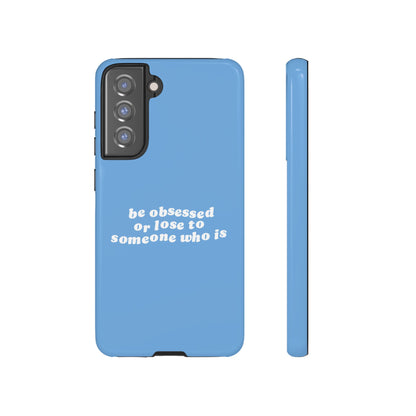 Too Obsessed Hard Case Babyblau Samsung