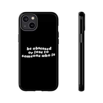 Be Obsessed Hard Case Schwarz iPhone