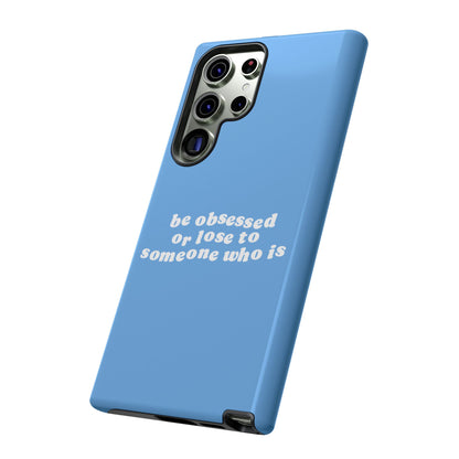 Too Obsessed Hard Case Babyblau Samsung